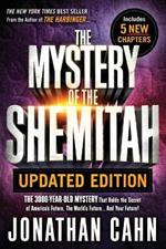 Mystery of the Shemitah Revised and Updated, The