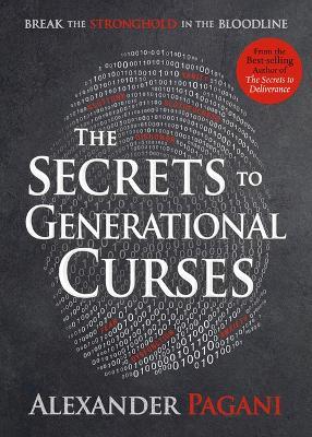 Secrets to Generational Curses, The - Alexander Pagani - cover