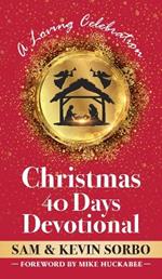 Christmas for Forty Days: A Christmastime Devotional for Families