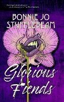 Glorious Fiends - Bonnie Jo Stufflebeam - cover