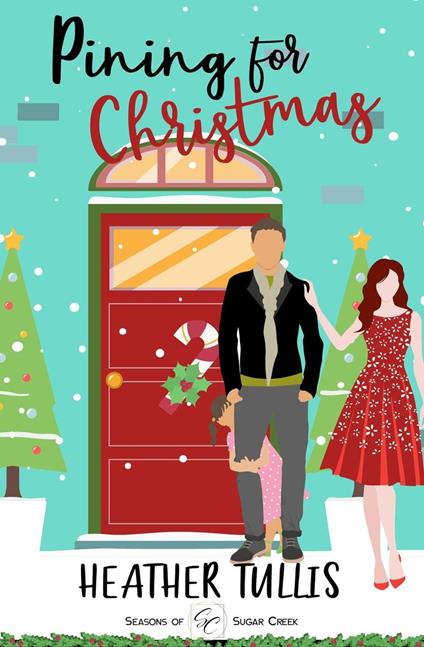 Pining for Christmas: A Sweet Christmas, Small-Town Romance