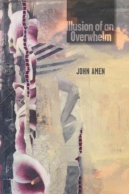 Illusion of an Overwhelm - John Amen - cover