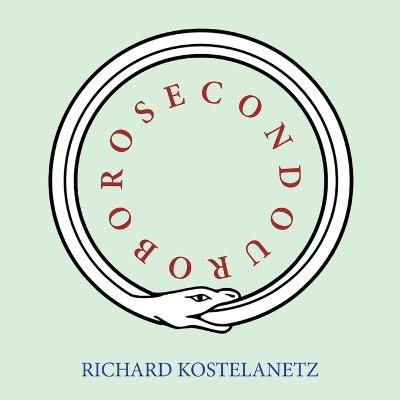 Secondouroboros - Richard Kostelanetz - cover