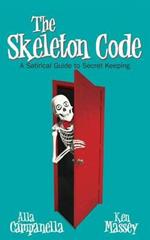 The Skeleton Code: A Satirical Guide to Secret Keeping