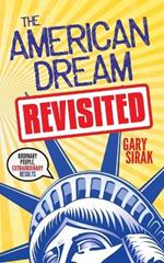 The American Dream, Revisited: Ordinary People, Extraordinary Results