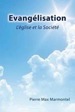 Evangelisation: L'Eglise Et La Societe