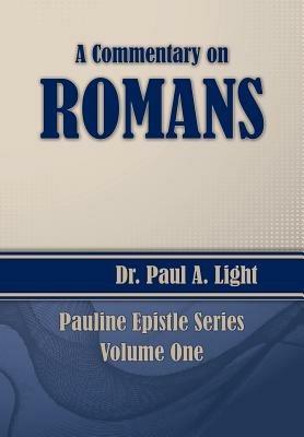 A Commentary on Romans - Paul a Light - cover