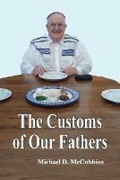 The Customs of Our Fathers - Michael D McCubbins - cover