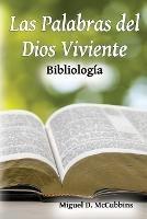 Las Palabras del Dios Viviente: Bibliologia