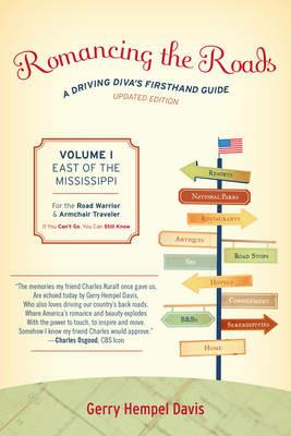 Romancing the Roads: A Driving Diva's Firsthand Guide, East of the Mississippi - Gerry Hempel Davis - cover