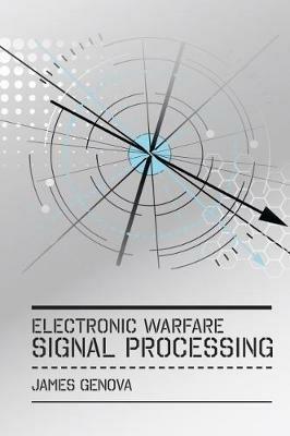 Electronic Warfare Signal Processing - James Genova - cover