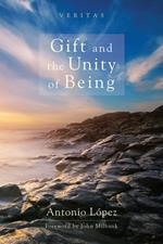 Gift and the Unity of Being