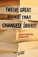 Twelve Great Books that Changed the University