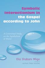 Symbolic Interactionism in the Gospel according to John