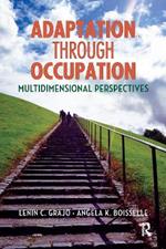 Adaptation Through Occupation: Multidimensional Perspectives