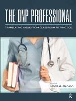 The DNP Professional: Translating Value from Classroom to Practice