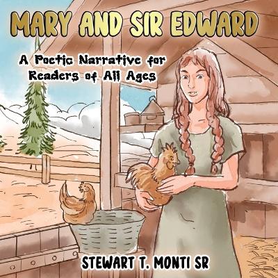 Mary and Sir Edward - Stewart T Monti - cover