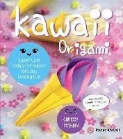 Kawaii Origami: Super Cute Origami Projects for Easy Folding Fun - Chrissy Pushkin - cover