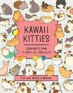 Kawaii Kitties: Learn How to Draw 75 Cats in All Their Glory