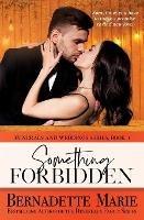 Something Forbidden - Bernadette Marie - cover