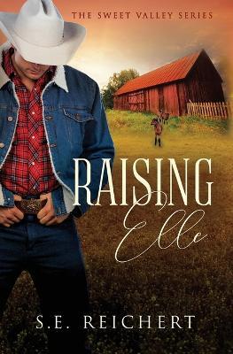 Raising Elle - S E Reichert - cover