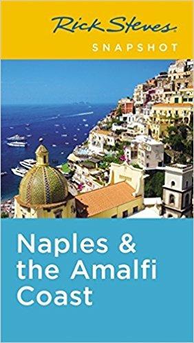 Rick Steves Snapshot Naples & the Amalfi Coast (Fifth Edition): Including Pompeii - Rick Steves - cover