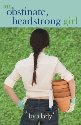 An Obstinate Headstrong Girl - Abigail Bok - cover