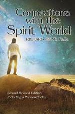 Connections with the Spirit World: Revised Second Edition