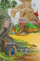 Gumwood Tales - Volume One: The Mayor's Official Ceremonial Regalia - John T Winter - cover