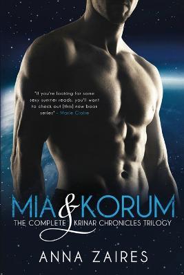 Mia & Korum (The Complete Krinar Chronicles Trilogy) - Anna Zaires,Dima Zales - cover