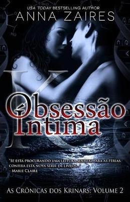 Obsessao Intima (As Cronicas dos Krinars: Volume 2) - Anna Zaires,Dima Zales,Christiane Jost - cover