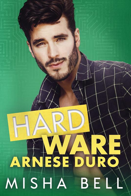 Hard Ware – Arnese Duro - Misha Bell - ebook