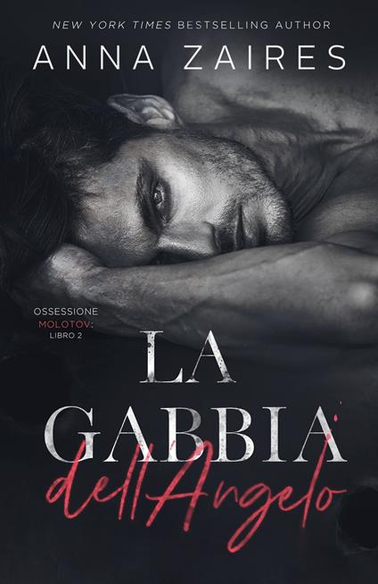 La Gabbia dell’Angelo - Anna Zaires,Dima Zales - ebook