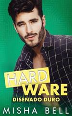 Hard Ware: Disenado duro