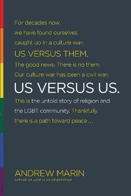 Us Versus Us: The Untold Story of Religion and the Lgbt Community - Andrew Marin - cover