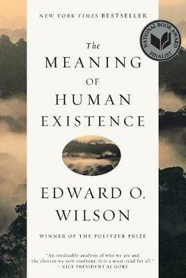 The Meaning of Human Existence - Edward O. Wilson - cover