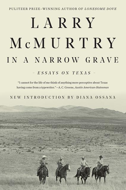 In a Narrow Grave: Essays on Texas