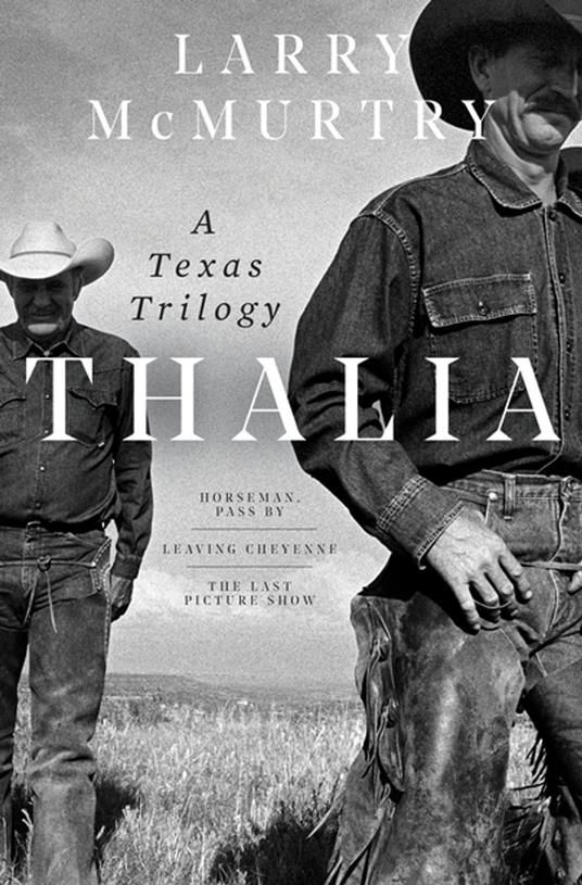 Thalia: A Texas Trilogy