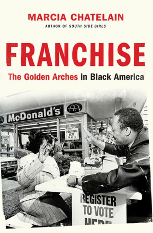 Franchise: The Golden Arches in Black America