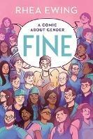 Fine: A Comic About Gender - Rhea Ewing - cover