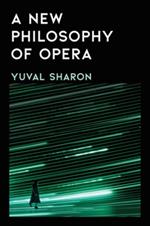 A New Philosophy of Opera