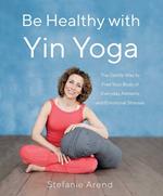 Be Healthy With Yin Yoga