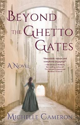 Beyond the GhettoGates: A Novel - Michelle Cameron - cover