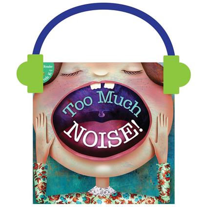 Too Much Noise!