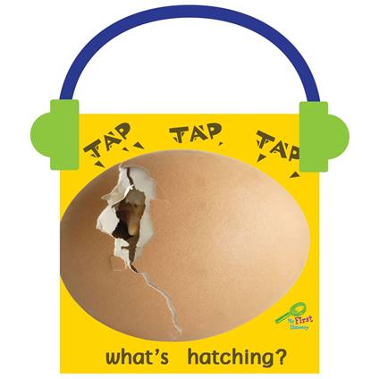 Tap, Tap, Tap… What's Hatching?