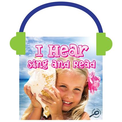 I Hear Sing and Read