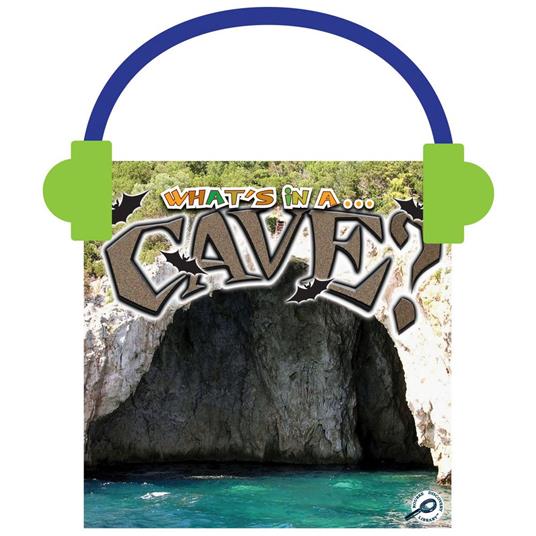 What's in a… Cave?