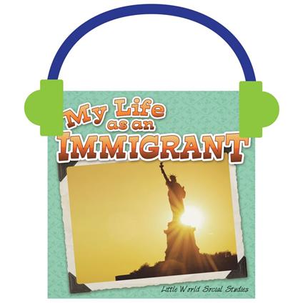 My Life As An Immigrant