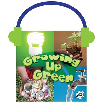 Growing Up Green