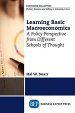 Learning Basic Macroeconomics: A Policy Perspective from Different Schools of Thought